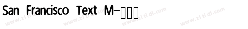 San Francisco Text M字体转换